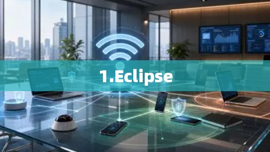 1.Eclipse 1.Eclipse